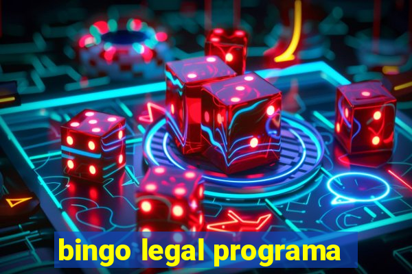 bingo legal programa